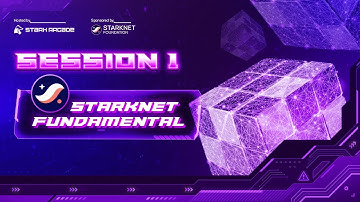 [Arcade Garden] Basecamp 3 Session 1: Starknet fundamentals and Blockchain basics