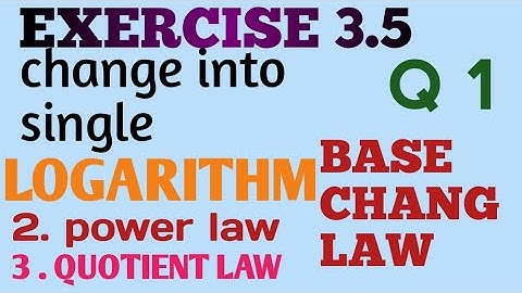 Laws of logarithm | exercise 3.5 | Q1 | rule of logarithm  |  change base law  | 9th
