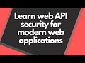 Web API Security | Basic Auth, OAuth, OpenID Connect, Scopes & Refresh Tokens