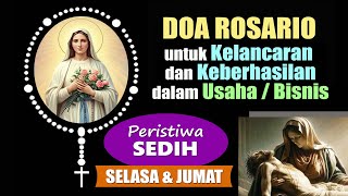 Download Lagu DOA ROSARIO untuk KELANCARAN dan KEBERHASILAN dalam USAHA/ BISNIS: Peristiwa SEDIH (Selasa \u0026 Jumat) MP3 Download Lagu DOA ROSARIO untuk KELANCARAN dan KEBERHASILAN dalam USAHA/ BISNIS: Peristiwa SEDIH (Selasa \u0026 Jumat) MP3