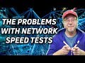 Why I Don't Do Network Speed Tests
