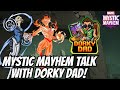 FIRST EVER CREATOR COLLAB CHAT WITH DORKY DAD ABOUT MARVEL MYSTIC MAYHEM FIRST EVER CREATOR COLLAB CHAT WITH DORKY DAD ABOUT MARVEL MYSTIC MAYHEM