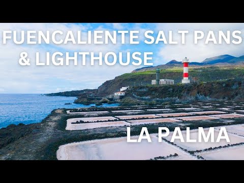 Visiting Lighthouse And Salt Pans In Fuencaliente 4K | La Palma