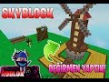 🌾 Dev Değirmen Yaptık Robux Çiçekleri🌾 | Sky Block | Roblox Türkçe