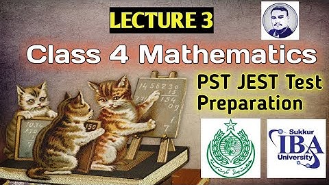 PST JEST Test Preparation Lecture 3 || Class 4 Mathematics | Maths Preparation