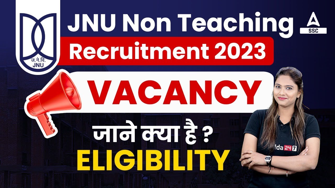JNU Non Teaching Recruitment 2023 Vacancy जाने क्या है