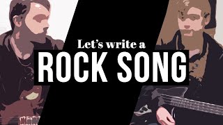 Let's Write a ROCK SONG!