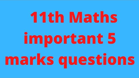 class 11th Maths important 5 marks questions 2022 tamil nadu samacher syllabus