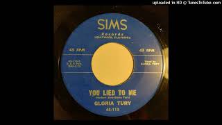 Gloria Tury - You Lied To Me / All Of My Life [Sims, 1960 honky tonk]