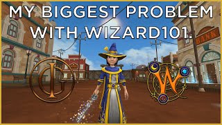 My BIGGEST Problem With Wizard101.