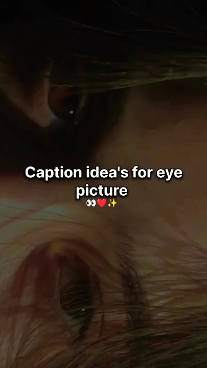 Caption idea's for eye picture 👀🥀 #song #music #bollywood #eyes #caption #youtubeshorts #love #art