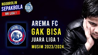 🔴 AREMA FC gak bakalan JUARA BRI Liga 1 Musim 2023-2024 | BOLABOLI