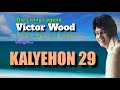 KALYEHON 29 - Victor Wood (with Lyrics)