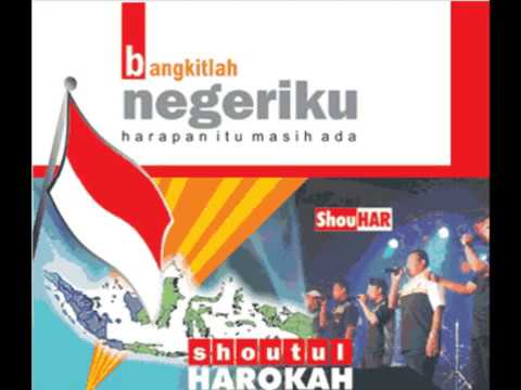 shoutul harokah bangkitlah negeriku