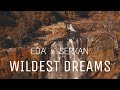 Eda x serkan  wildest dreams  sen al kapm