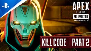 Apex Legends - Resurrection Launch Trailer: Kill Code - Part 2 | PS5 \& PS4 Games