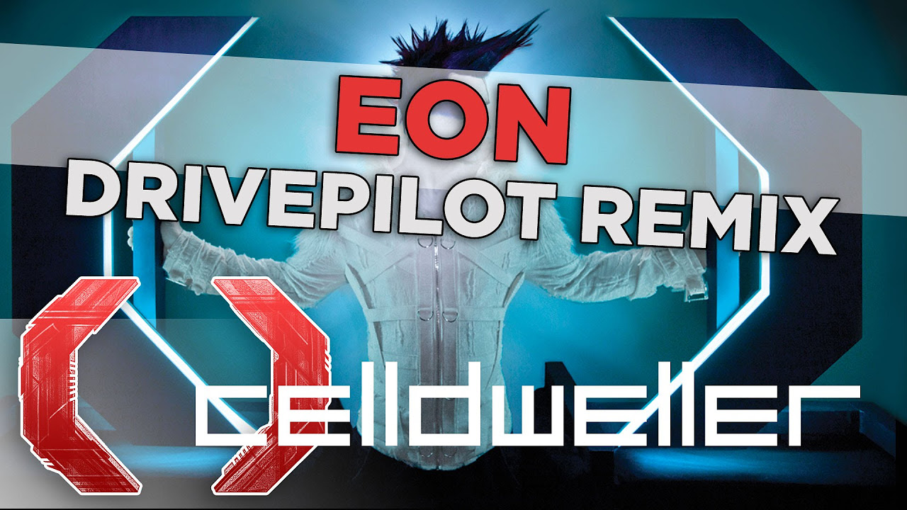 Celldweller   Eon Drivepilot Remix