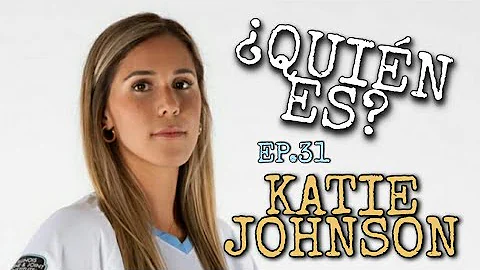 QUIN ES? EP.31: KATIE JOHNSON | MEXICANA EN LOS ES...