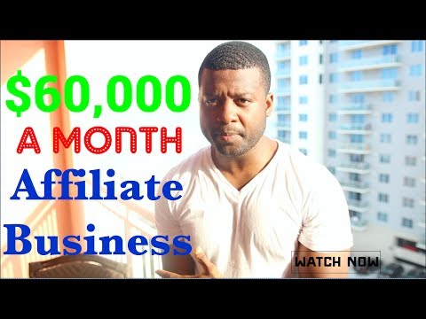 Affiliate Marketing: How I make $60,000 a month With Affiliate Products Proof Affiliate Marketing: How I make $60,000 a month With Affiliate Products Proof