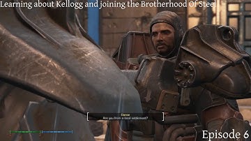 Learning about Kellogg and Joining BoS! // Fallout 4 - A StoryWealth Survival + Addons // Episode 6