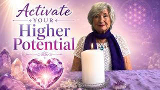 Activate Your Higher Potential