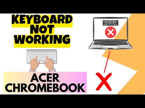 Acer Chromebook Keyboard Not Working