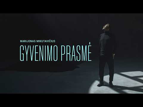 Marijonas Mikutavičius - Gyvenimo prasmė