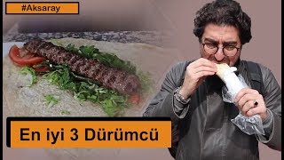 AKSARAY İSTANBUL'UN EN İYİ 3 DÜRÜMCÜSÜ - (Dürüm Ayran Gerisi Yalan!)