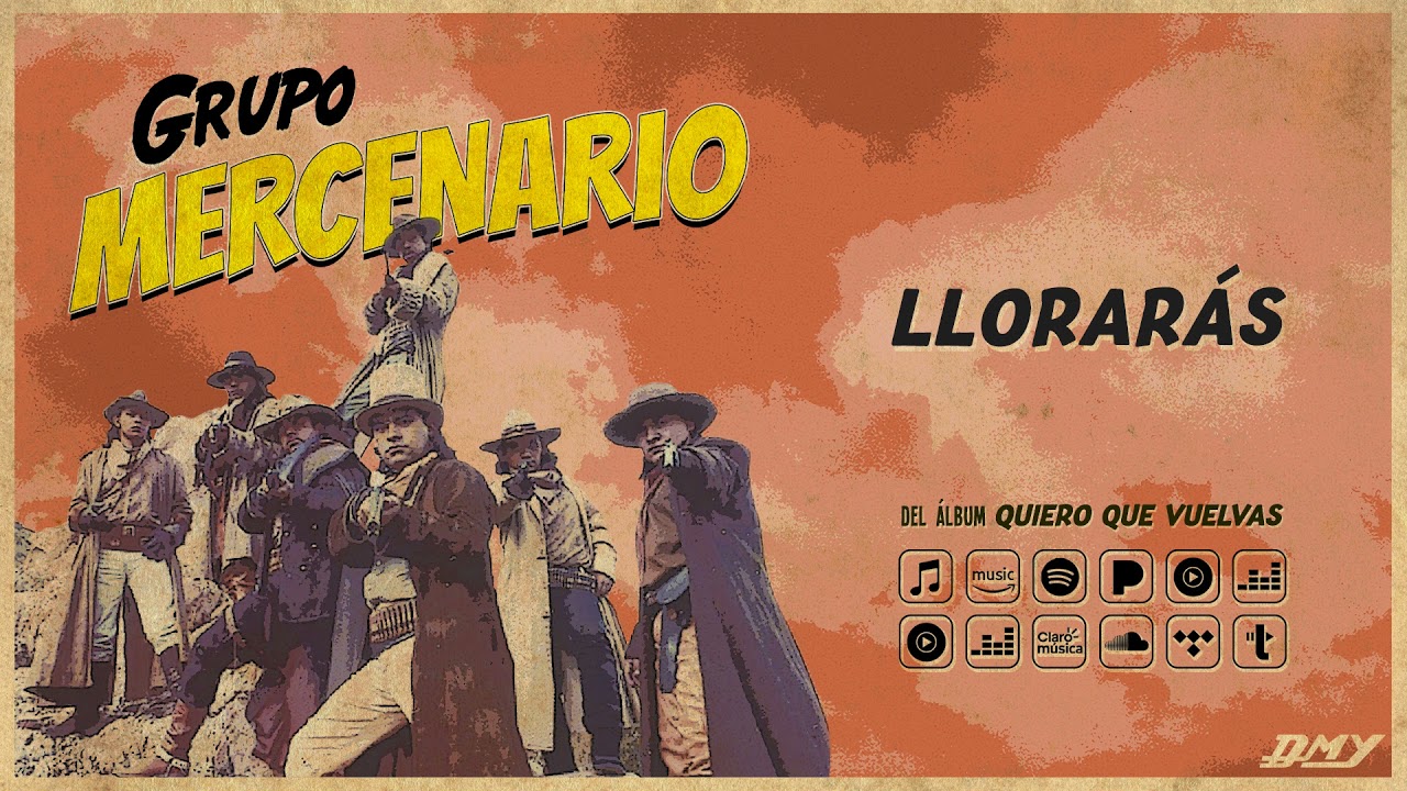 Watch Grupo Mercenario - Llorarás (Audio Oficial) on YouTube Watch Grupo Mercenario - Llorarás (Audio Oficial) on YouTube