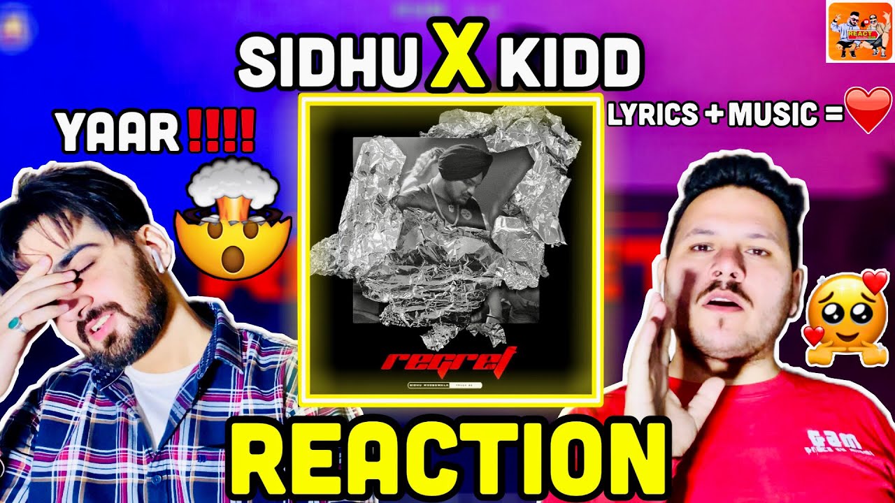 Reaction on Sidhu Moose Wala | Regret | Official Video | ReactHub Sidhu Moosewala The Kidd