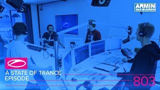 A State Of Trance Episode 803 (#Asot803)