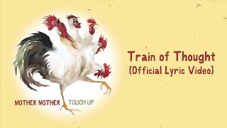 Mother Mother - Train of Thought (Official Japanese Lyric Video)