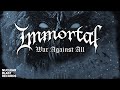 IMMORTAL - War Against All (OFFICIAL LYRIC VIDEO)
