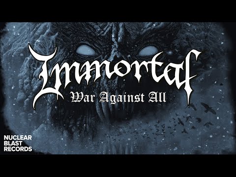 IMMORTAL - War Against All (OFFICIAL LYRIC VIDEO)