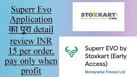 Superr evo stoxkart | New trading application | Full Review in detail