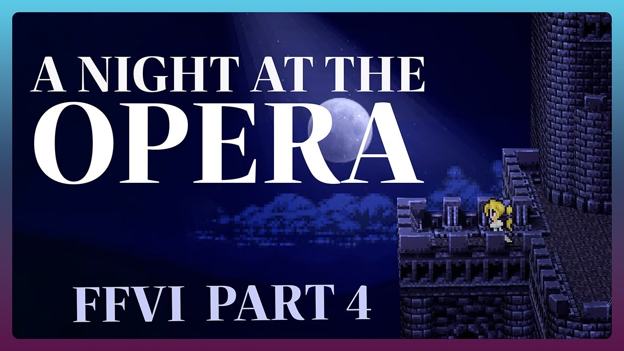 I've NEVER played Final Fantasy VI before...  Part 4