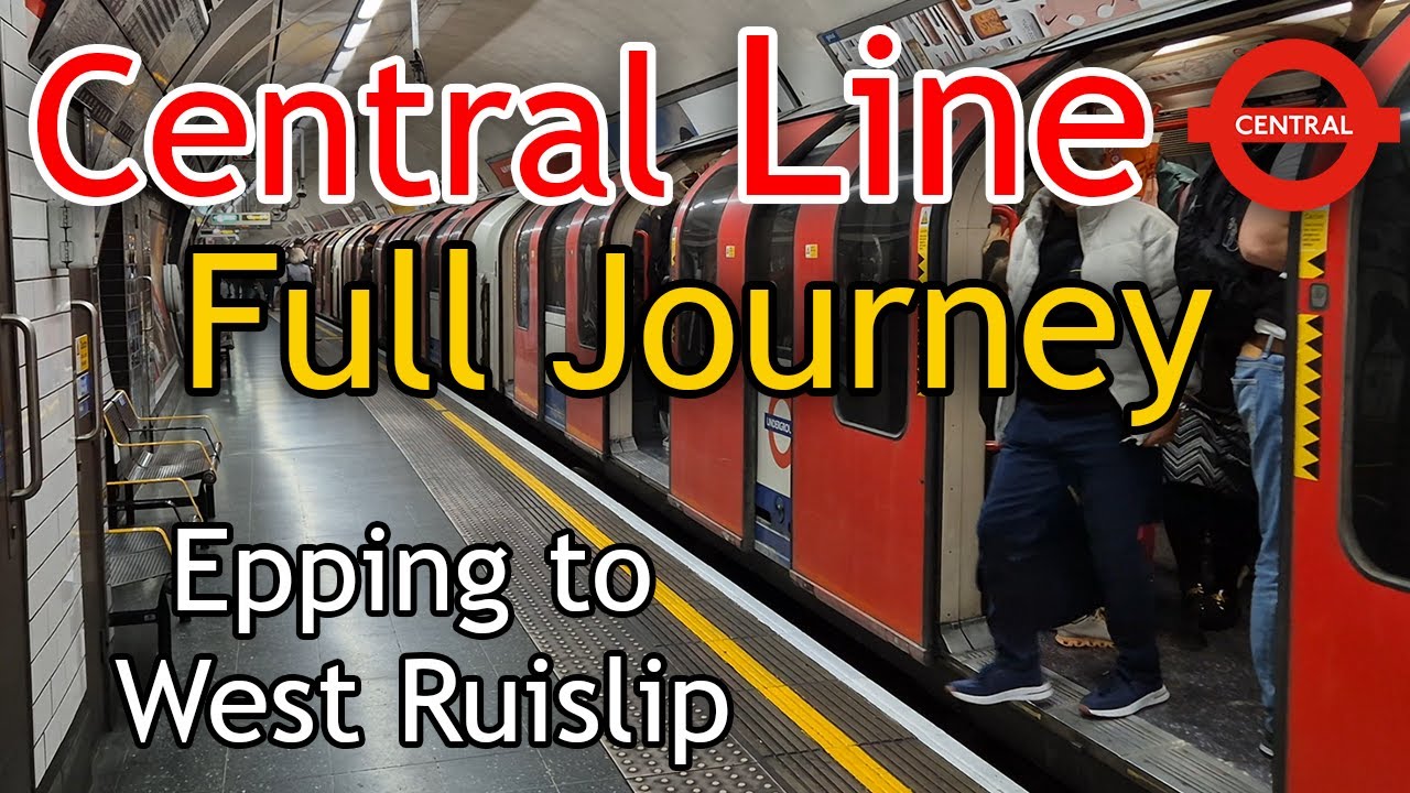 Full Journey on the Central Line: Epping to West Ruislip