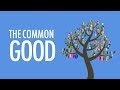 What exactly is the Common Good?