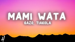 Gazo, Tiakola  MAMI WATA (Paroles/Lyrics)