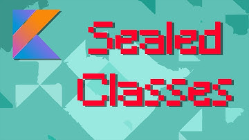 Kotlin Tutorial 0b10011 [German] - Sealed Classes