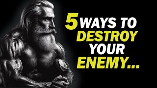 How To Destroy Your Enemy Without Fighting | Stoic Prowess