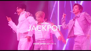 Jackpot ［4K］VANNER , KCON JAPAN on 2024.05.12