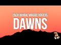 Zach Bryan - Dawns (Lyrics) feat. Maggie Rogers