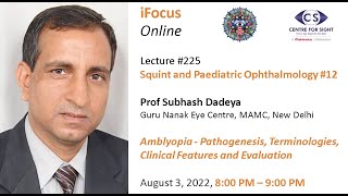 iFocus Online#225, Prof Subhash Dadeya, Amblyopia, August 3, 8:00 PM