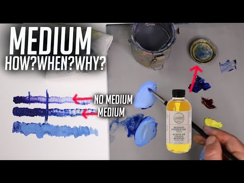 Oil Painting: How And When To Use Medium