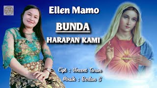 Bunda Harapan Kami - Ellen Mamo - Lagu Rohani