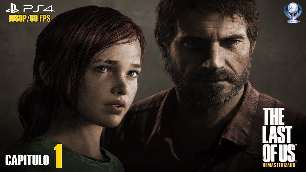 The Last Of Us Remasterizado (Gameplay Español Ps4, 1080p/60 Fps