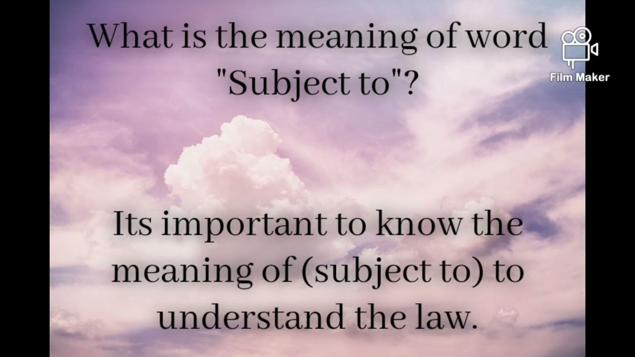 Meaning of subject tohow to read provision containing subject tosubject to and notwithstanding