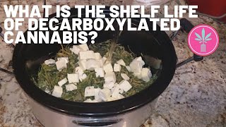 Does Decarbed Cannabis Lose Potency Over Time?