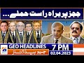 Geo news headlines 7 pm  judges par baraherast hamlay  2 april  2023